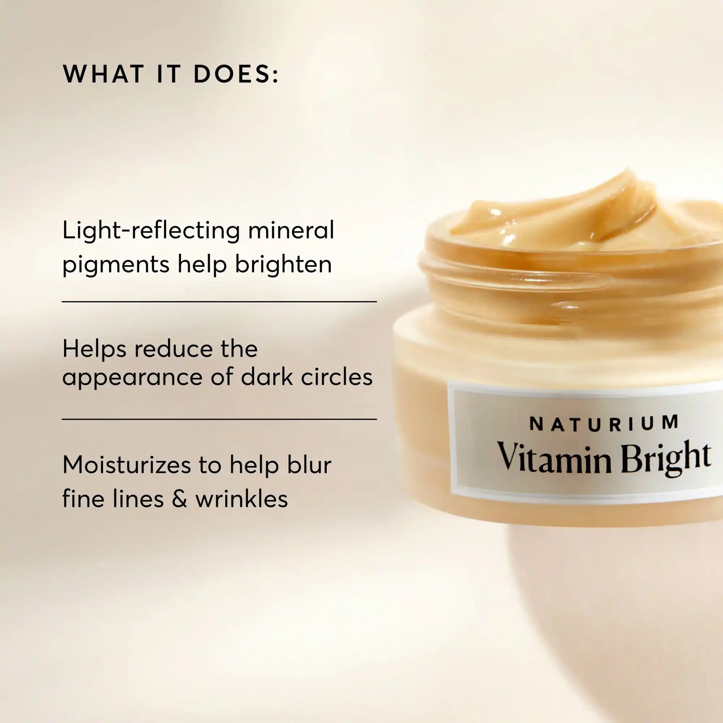 vitamin-bright-illuminating-eye-cream-a2 NATR-10086-Alt-Image-Vitamin-Bright-Illuminating-Eye-Cream-02_b4051379-6020-47e3-9fb5-1793b743726f.webp