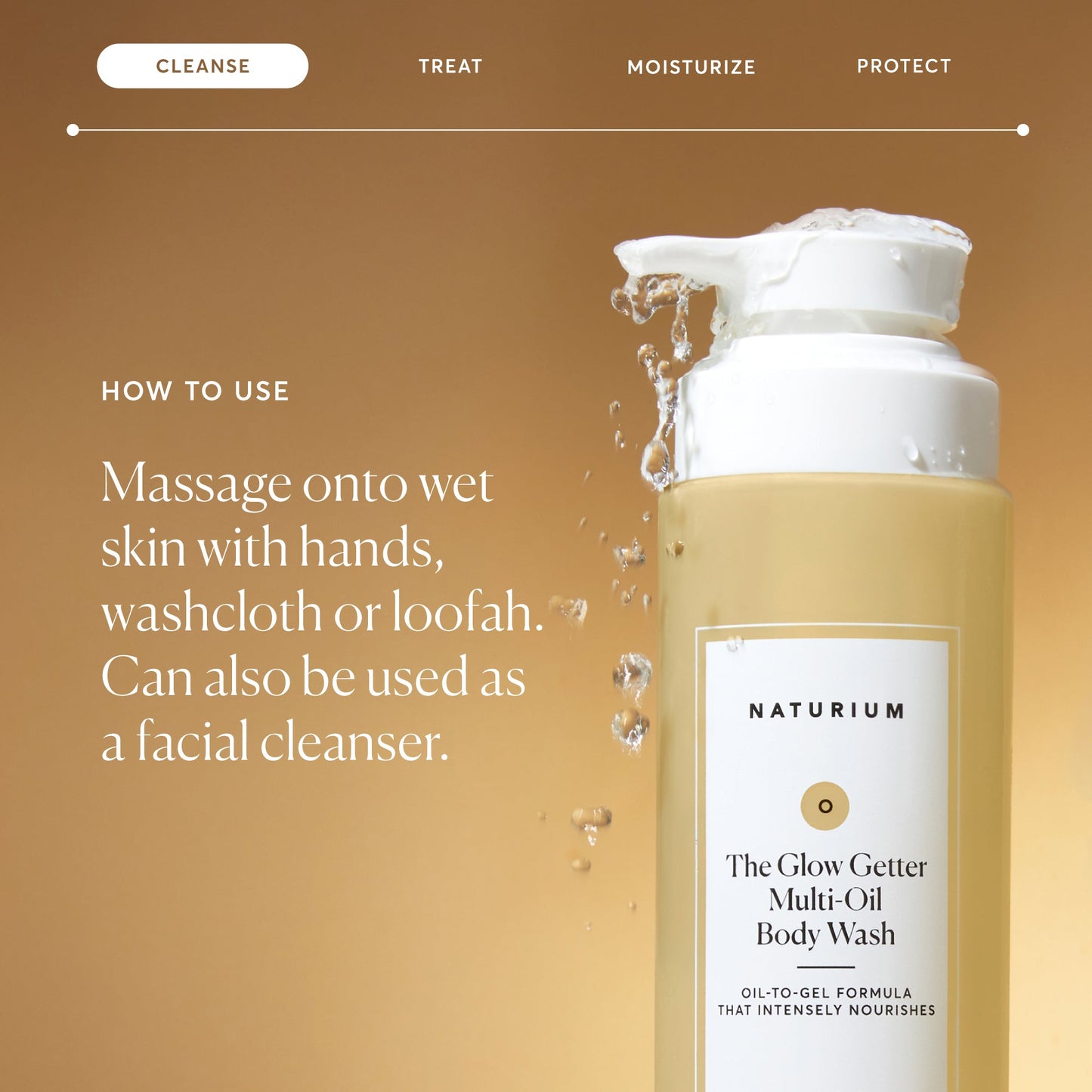 the-glow-getter-multi-oil-hydrating-body-wash-h4 NATR-40001-Alt-Images-The-Glow-Getter-Multi-Oil-Body-Wash-04_830fcb56-6eaa-41f6-ad66-6cdcd333d0d7.jpg